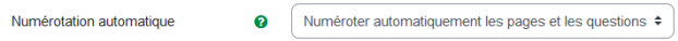 Numérotation automatique : détermine si les questions ou les pages seront automatiquement numérotées.