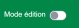 Mode édition