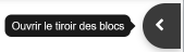 Ouverture du tiroir de blocs