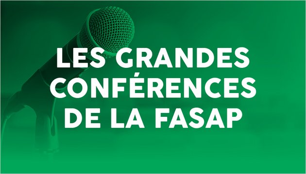 Image : Les grandes conférences de la FASAP