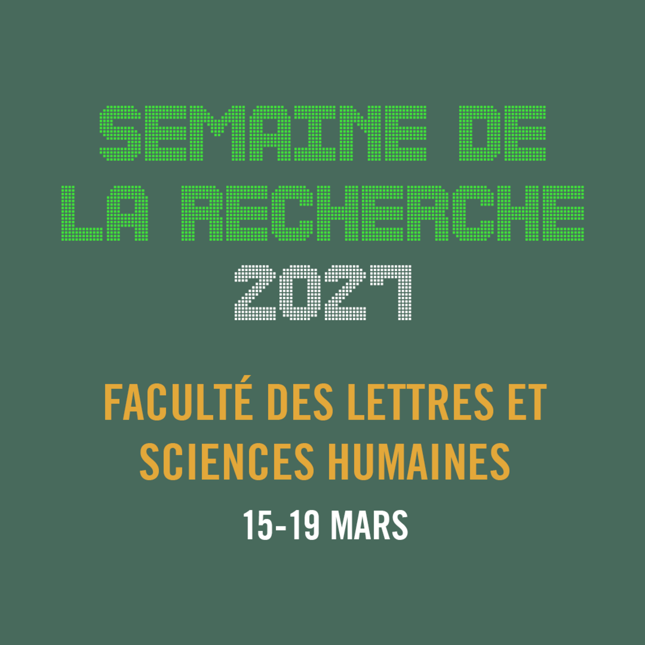 Semaine de la recherche, 15-19 mars 2027