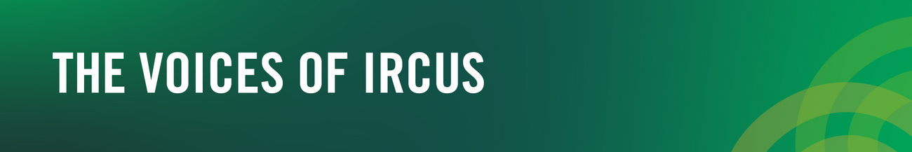 The Voices of IRCUS