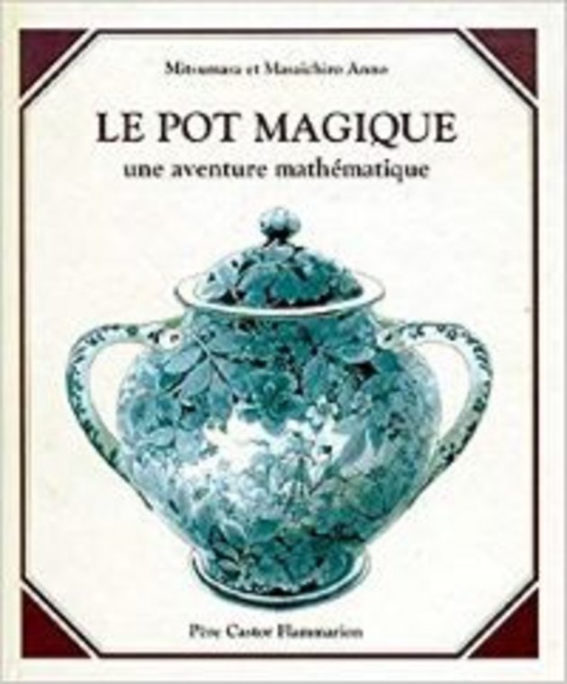 Couverture du livre Le pot magique : une aventure mathématique