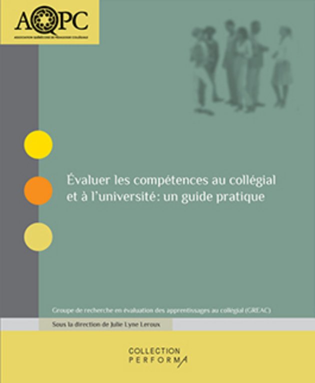 Photo de la couverture du livre Évaluer les compétences au collégial et à l'université : un guide pratique de la collection Performa