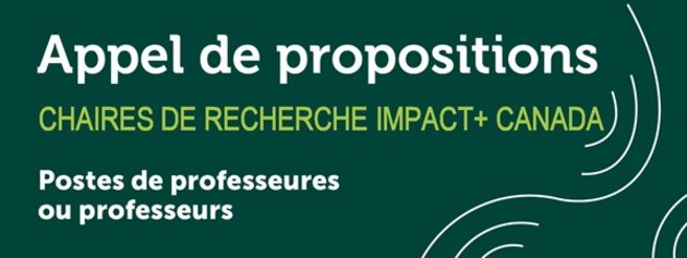 Visuel de l'appel de propositions chaires recherche canada impact+