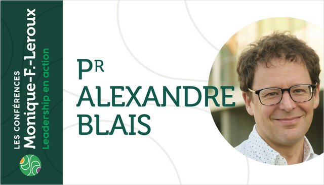 Visuel des Conférences Monique-F.-Leroux – Leadership en action - Alexandre Blais