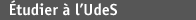 Étudier à l'UdeS