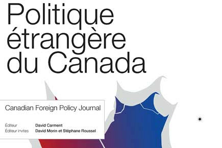 &laquo;Autopsie de la politique &eacute;trang&egrave;re de Stephen Harper&nbsp;: un examen pr&eacute;liminaire&raquo;, Canadian Foreign Policy Journal, vol.&nbsp;20, no&nbsp;1, 2014.