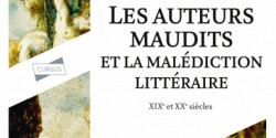 <em>Les auteurs maudits et la malédiction littéraire. XIXe et XXe siècle</em> de Gianpaolo Furgluele