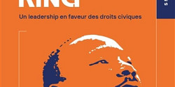 Martin Luther King - Un leadership en faveur des droits civiques