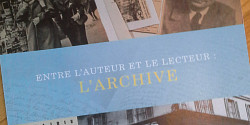 Exposition « Entre l’auteur et le lecteur : l’archive » | Bibliothèque Roger-Maltais