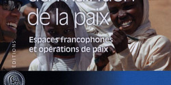 <em>Guide du maintien de la paix 2012</em> - Espaces francophones et opérations de paix