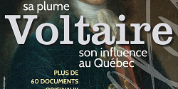Exposition « Voltaire : sa vie, sa plume, son influence au Québec »