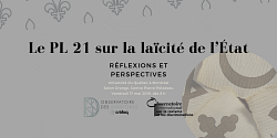 Colloque à l'UQAM : Le PL 21 sur la laïcité de l'État, réflexions et perspectives