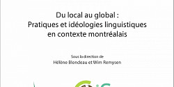 Du local au global : pratiques et idéologies linguistiques en contexte montréalais
