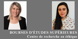 Deux membres étudiantes du SoDRUS récipiendaires de la Bourse d’études supérieures du Centre de recherche en éthique