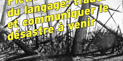 Fiction scientifique du langage : traduire et communiquer le désastre à venir