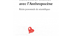 Pre Céline Verchère collabore à l’ouvrage Rencontres intimes avec l’Anthropocène : Récits personnels de scientifiques