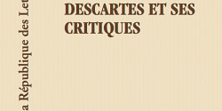 Descartes et ses critiques, un ouvrage codirigé par Sébastien Charles