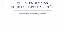 Quels lendemains pour la responsabilité?