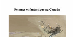 Femmes et fantastique au Canada | Cahiers Anne-Hébert