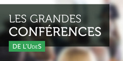 Place aux Grandes conférences de l’UdeS!