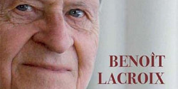 Benoît Lacroix. Un dominicain dans le siècle