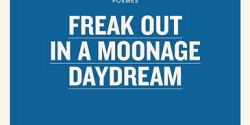 Freak out in a moonage daydream