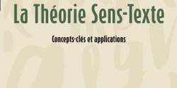 La théorie Sens-Texte. Concepts-clés et applications