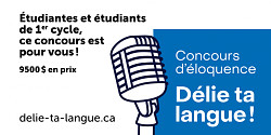 Soumettez votre candidature au concours d'éloquence <em>Délie ta langue! </em>avant le 28 novembre