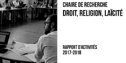 La Chaire de recherche Droit, religion et laïcité publie son rapport d'activités 2017-2018