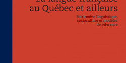 La langue française au Québec et ailleurs