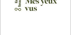 Mes yeux vus
