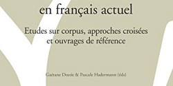 La dia-variation en français actuel. Études sur corpus, approches croisées et ouvrages de référence