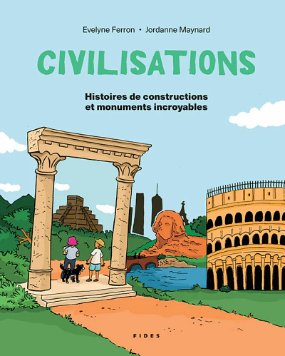 Civilisations : histoires de constructions et monuments incroyables ...