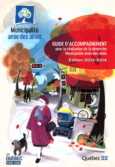 Guide d'accompagnement pour la réalisation de la démarche Municipalité amie des aînés - Édition 2013-2014
