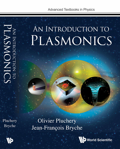 Le Pr Jean-François Bryche est co-auteur de l’ouvrage « An Introduction to Plasmonics » écrit avec Olivier Pluchery de Sorbonne Université. 
