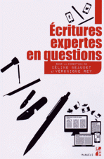 Écritures expertes en questions, Aix-en-Provence, Presses universitaires de Provence, coll. « Manuels », 2015, 310 p.