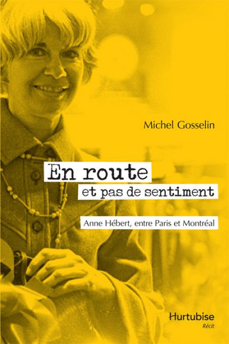 Cet ouvrage de Michel Gosselin, fondateur du Centre Anne-Hébert, lève le voile sur la fin de la vie de l’écrivaine décédée en 2000.