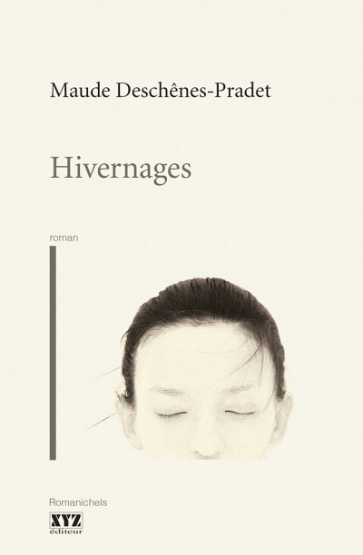 Couverture d’Hivernages de Maude Deschênes-Pradet, Montréal, Éditions XYZ, 2017