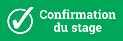Confirmer le stage